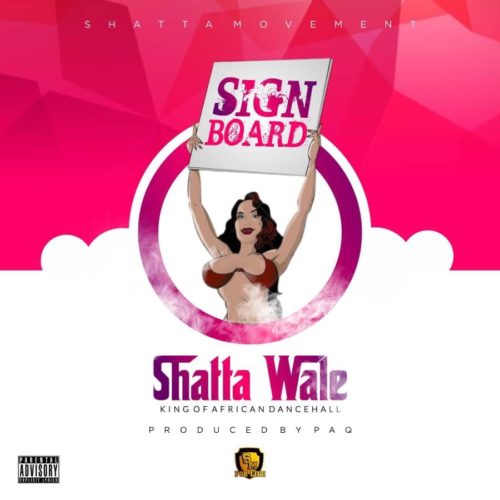 Shatta Wale – Signboard