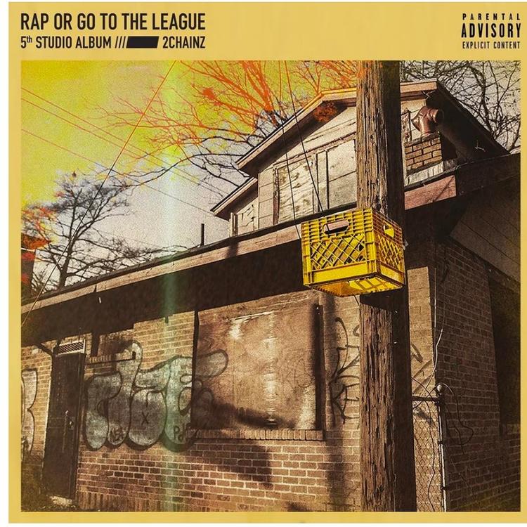 2 Chainz Rap Or Go To The League