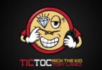 Rich The Kid – Tic Toc Ft Tory Lanez