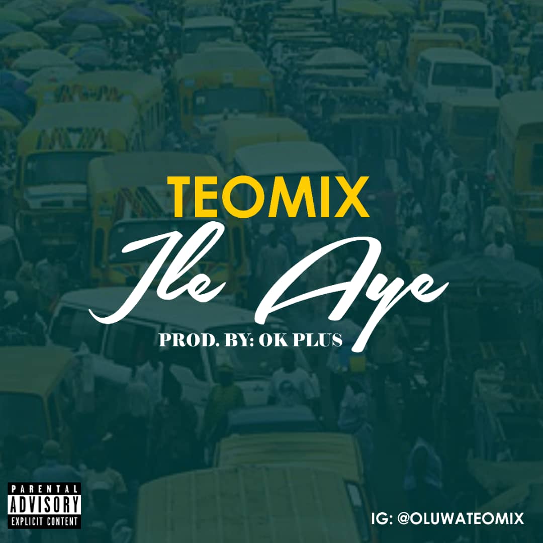 Teomix - Ile Aye