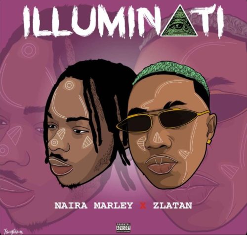 Naira Marley x Zlatan – Illuminati