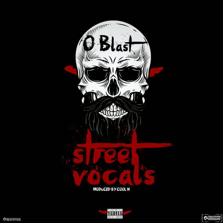 O Blast - Street Vocal