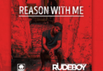 Rudeboy - Reason With Me