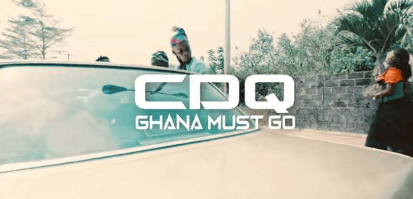 CDQ – Ghana Must Go Video