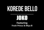 Korede Bello – Joko ft. Fresh Prince & Miya B