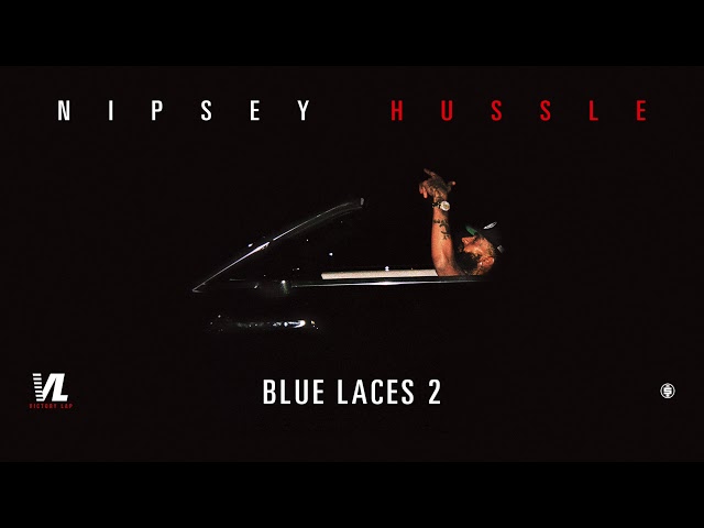 Nipsey Hussle – Blue Laces 2