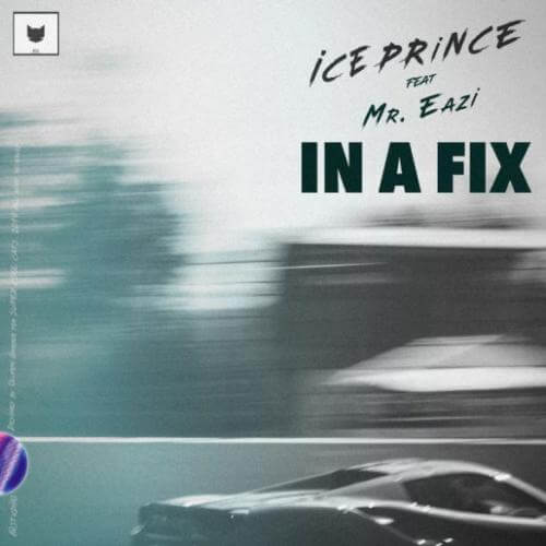 Ice Prince – In A Fix Ft Mr Eazi