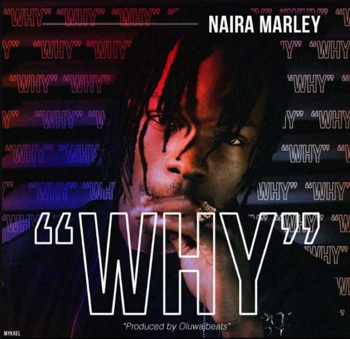 Naira Marley – Why