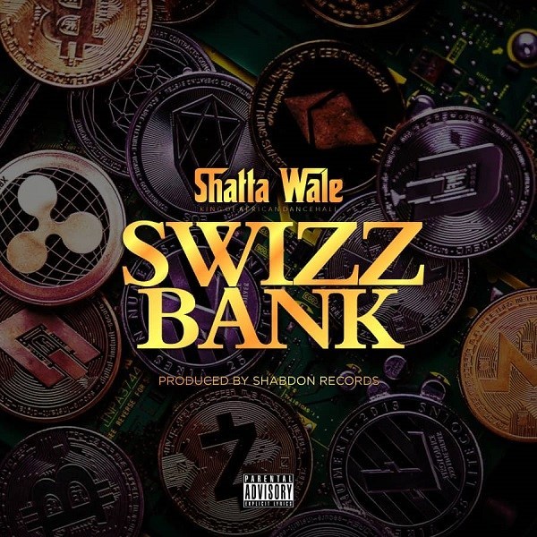 Shatta Wale – Swizz Bank