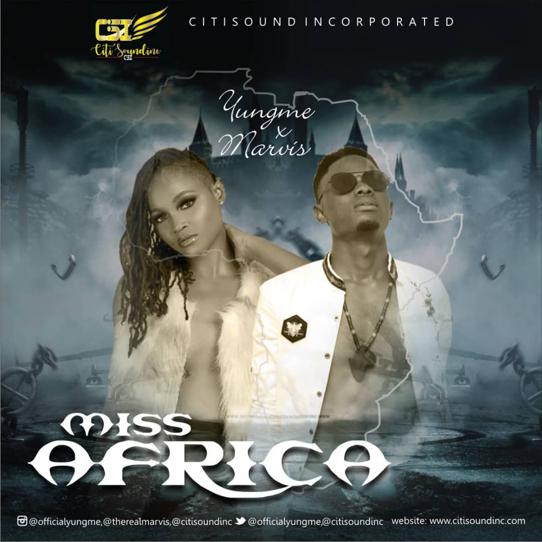 Yungme Miss Africa Ft Marvis