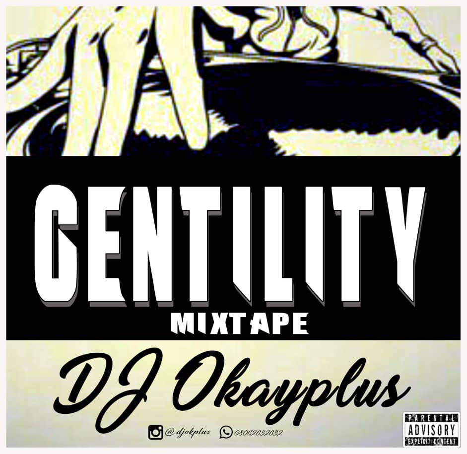 Dj Okayplus - Gentility Mixtape