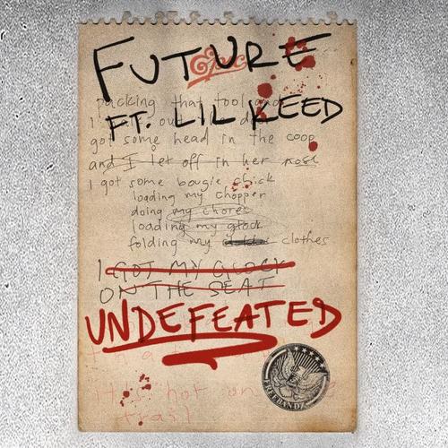 Future - Undefeated Ft. Lil Keed
