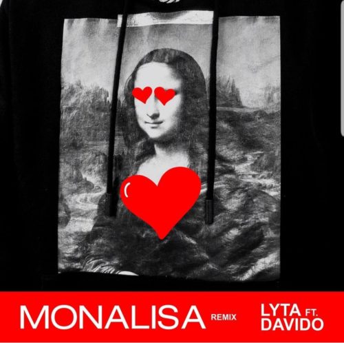 Lyta Ft. Davido - Monalisa (Remix)