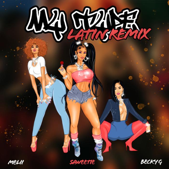 Saweetie Ft. Becky G & Melii - My Type (Latin Remix)