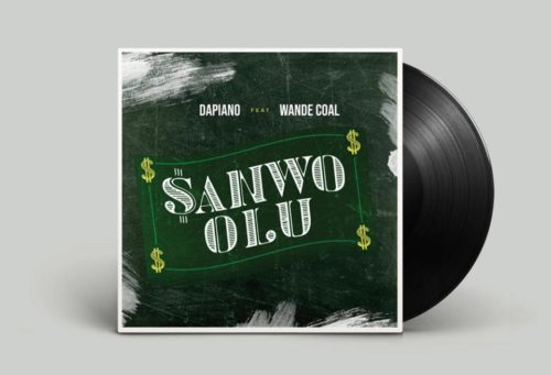 Dapiano x Wande Coal - Sanwo Olu