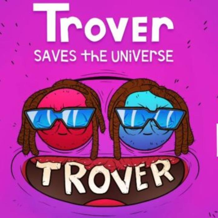 T-Pain - Trover Saves The Universe