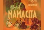 Tyga - Mamacita ft. YG & Santana