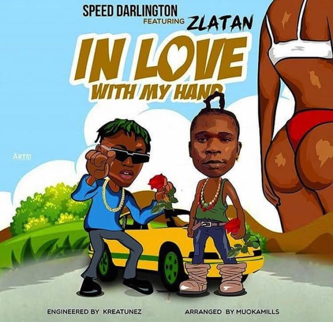 Speed Darlington - In Love With My Hand Ft. Zlatan
