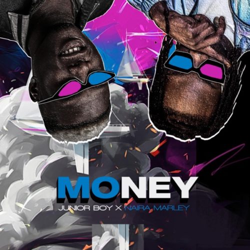 Junior Boy x Naira Marley - Money