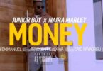 Junior Boy - Money ft. Naira Marley Video
