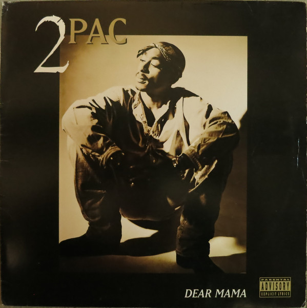 2Pac - Dear Mama