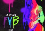 EZ Stevie - FYB (Free Your Body) ft. Davido & Tory Lanez