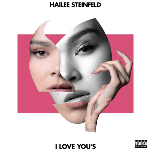 Hailee Steinfeld - I Love You's