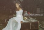 Jessie Reyez - Before Love Came to Kill Us