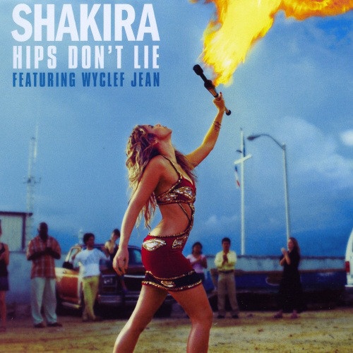 Shakira - Hips Don't Lie Ft. Wyclef Jean