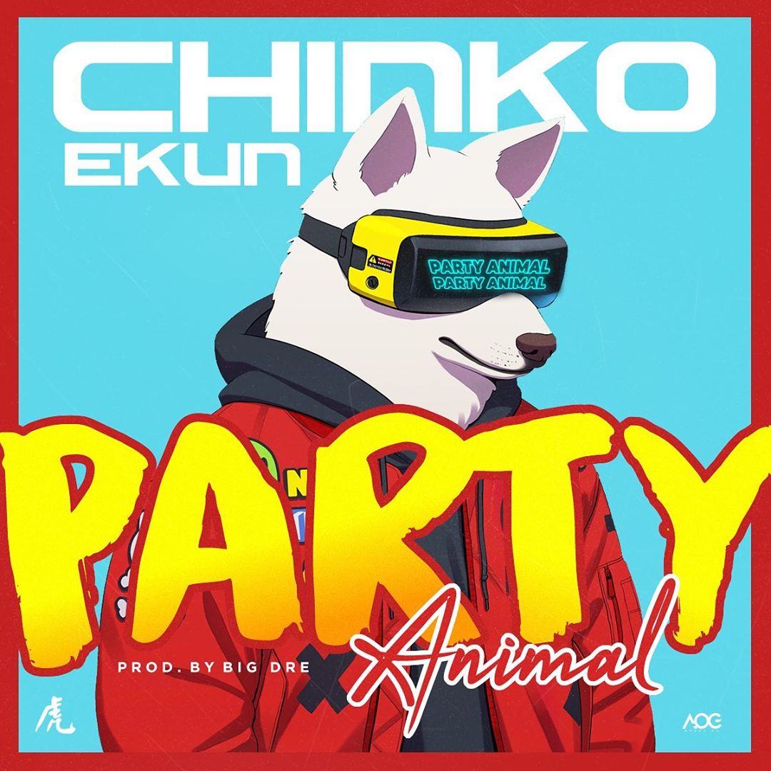 Chinko Ekun - Party Animal