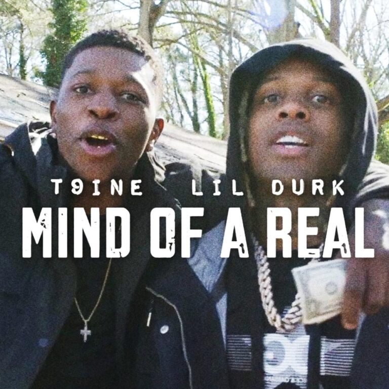 T9ine - Mind Of A Real (Remix) ft. Lil Durk