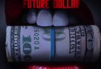 Shatta Wale - Future Dollar