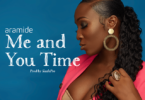 Aramide - Me and You Time