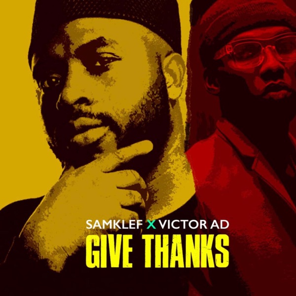 Samklef x Victor AD - Give Thanks