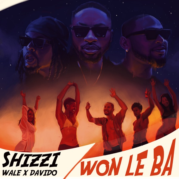 Shizzi - Won Le Ba ft. Davido & Wale