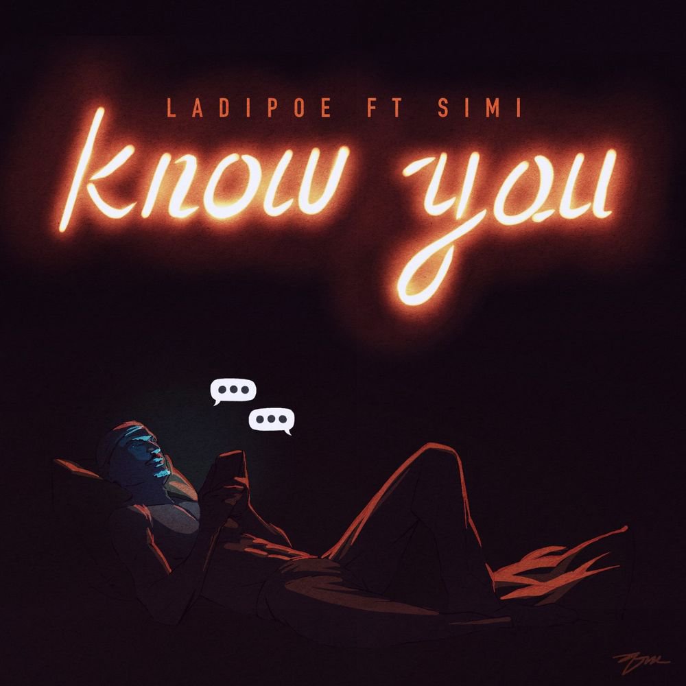 Ladipoe - Know You ft. Simi
