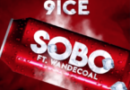 9ice - Sobo ft. Wande Coal