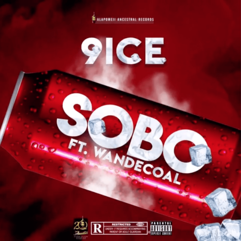 9ice - Sobo ft. Wande Coal