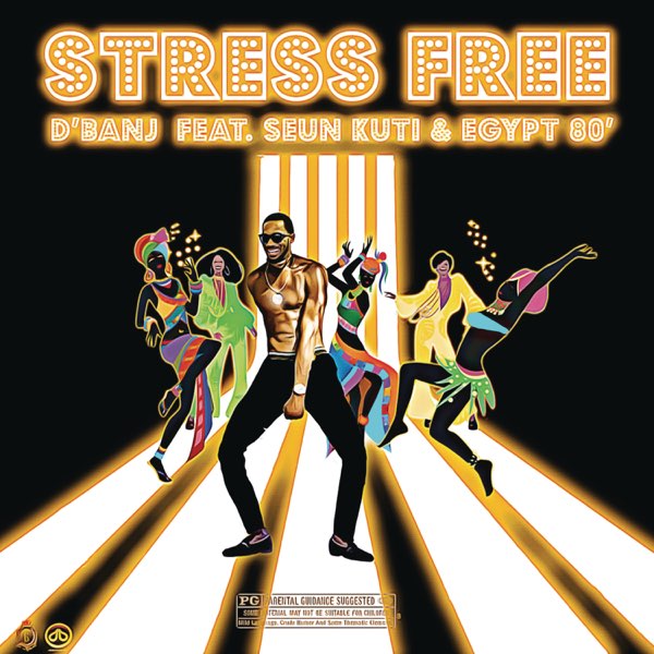D'Banj - Stress Free ft. Seun Kuti & Egypt 80