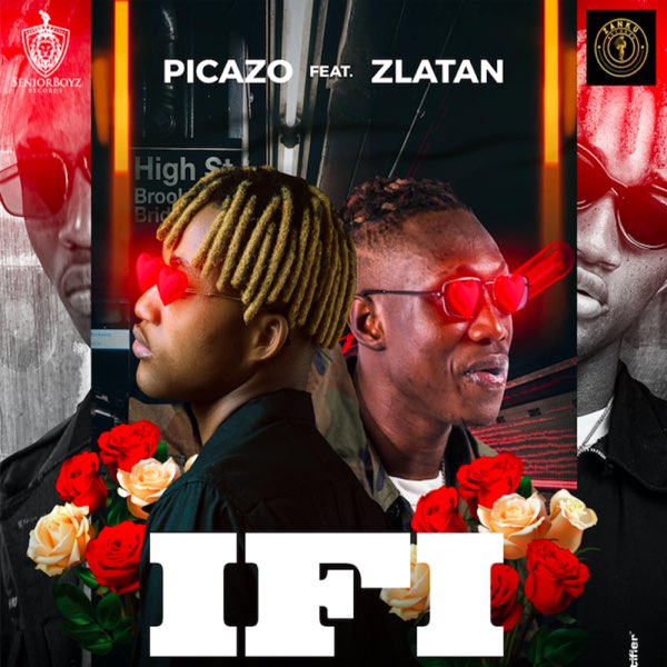 Picazo - If I ft. Zlatan