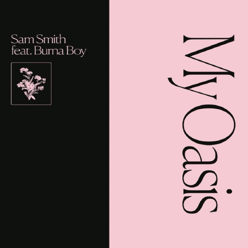 Sam Smith - My Oasis ft. Burna Boy