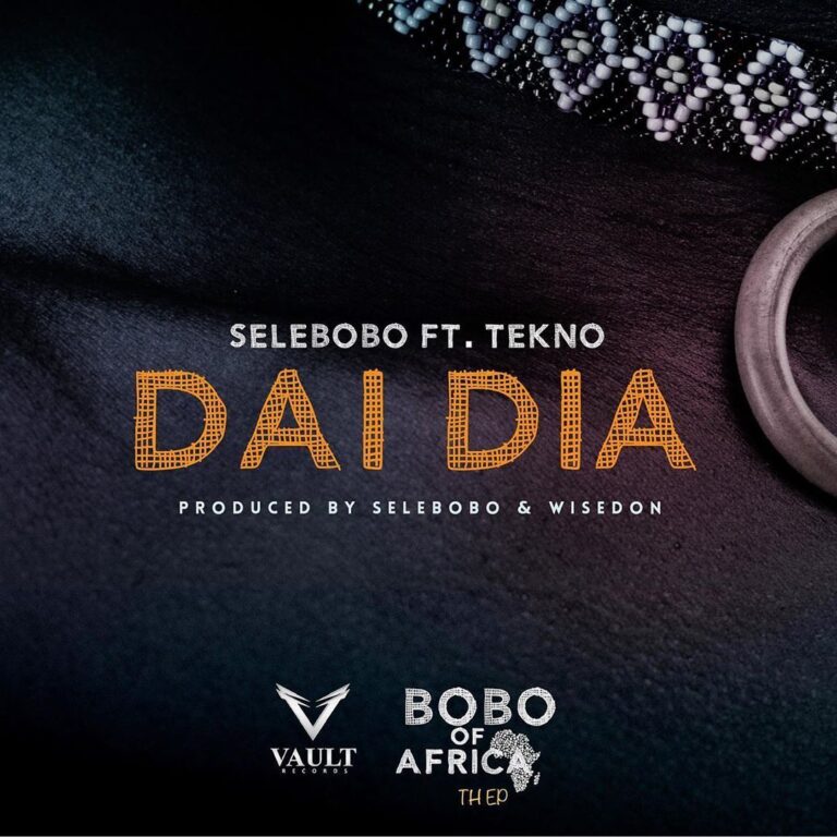 Selebobo - Dai Dia ft. Tekno