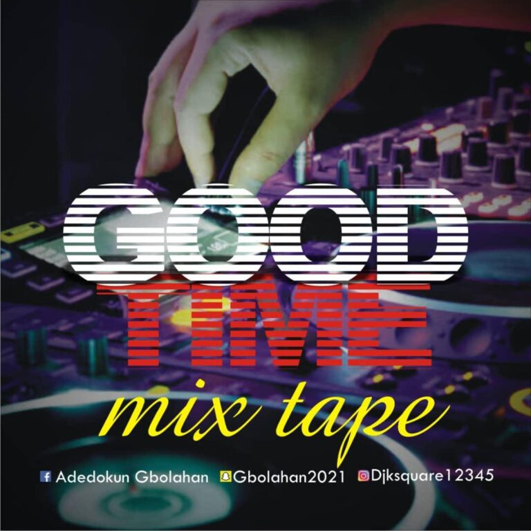 Dj K-Square - Good Time Mixtape