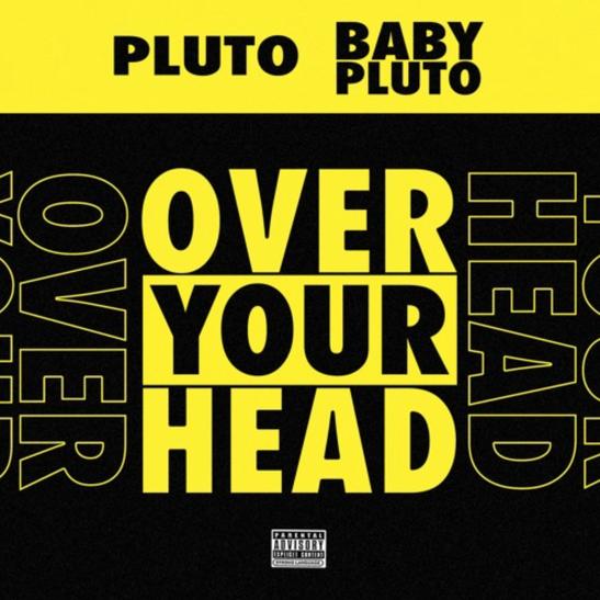 Lil Uzi Vert & Future - Over Your Head