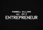 Pharrell - Entrepreneur Ft. Jay-Z