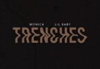 Monica - Trenches ft. Lil Baby