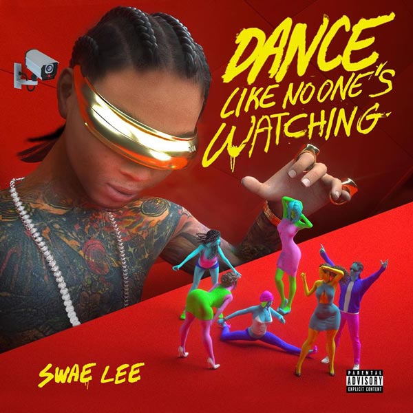 Swae Lee - Dance Like No One's Watching