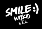 Wizkid - Smile Video ft. H.E.R