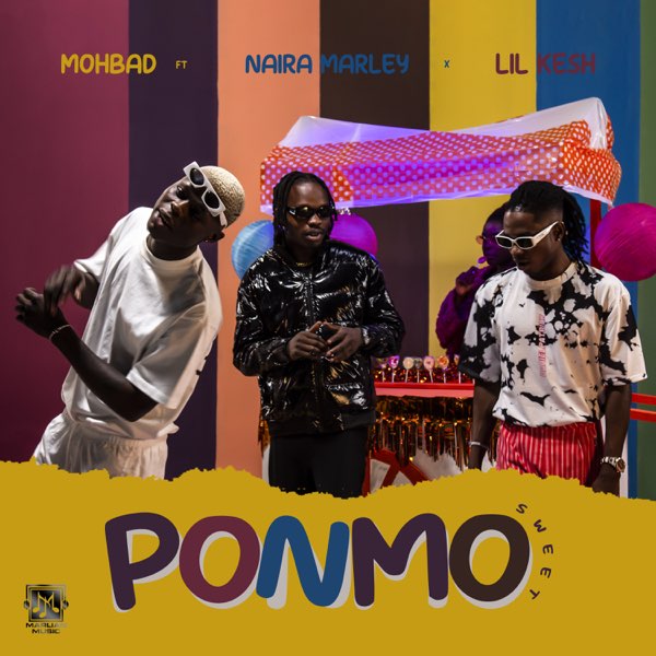 Mohbad - Ponmo Sweet ft. Naira Marley, Lil Kesh