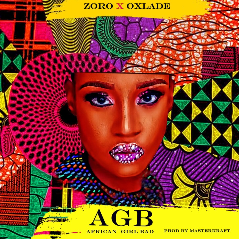 Zoro x Oxlade - African Girl Bad